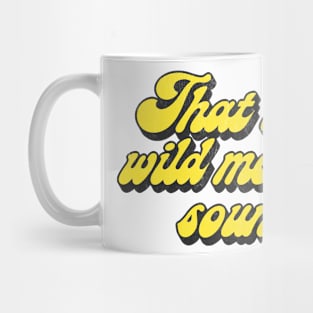 That thin, wild mercury sound  \/ Vintage Faded Style Fan Design Mug